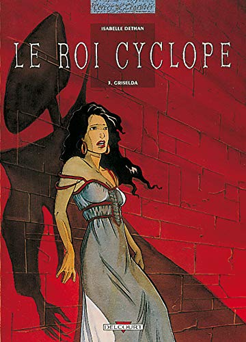 jaquette livre Le Roi Cyclope Tome 3 - Griselda