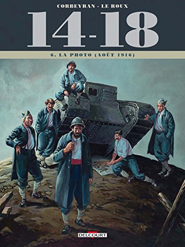 jaquette livre 14-18 Tome 6 - La Photo (Août 1916) - Avec 4 Tirés À Part Inédits