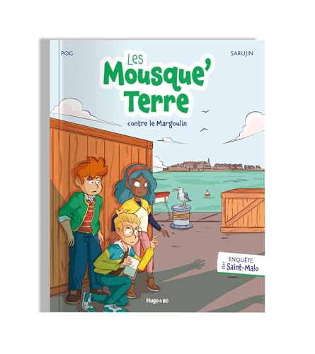 jaquette livre Les Mousque'terre Contre Le Margoulin - Enquête À Saint-Malo