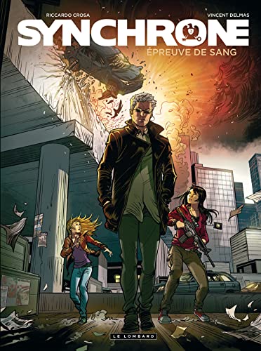 jaquette livre Synchrone Tome 3 - Epreuve De Sang