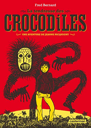 jaquette livre Une Aventure De Jeanne Picquigny - La Tendresse Des Crocodiles