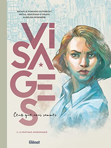 jaquette livre Visages - Ceux Que Nous Sommes Tome 2 - La Pratique Andromaque