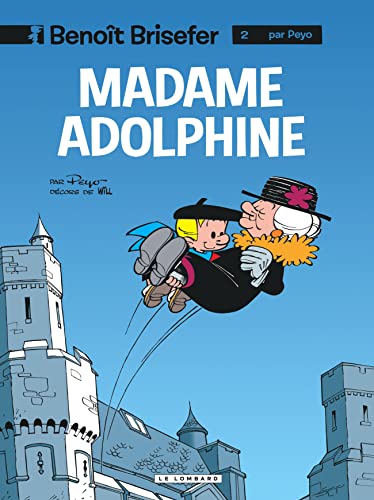 jaquette livre Benoît Brisefer Tome 2 - Madame Adolphine