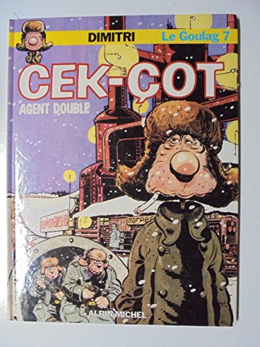 jaquette livre Le Goulag Tome 7 - Cek-Çot - Agent Double