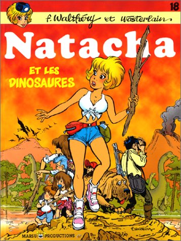 jaquette livre Natacha, Hôtesse De L'air N° 18 - Natacha Et Les Dinosaures