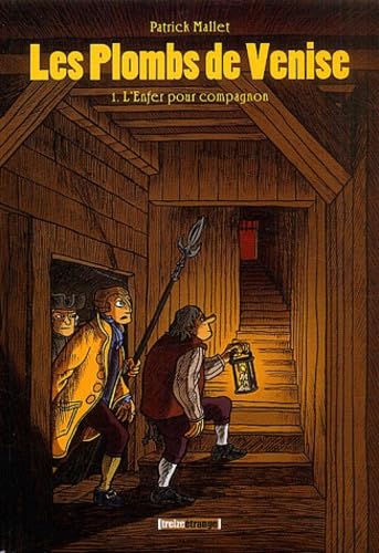 jaquette livre Les Plombs De Venise Tome 1 - L'enfer Pour Compagnon
