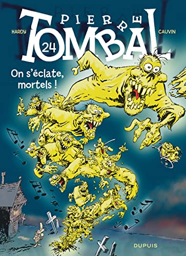jaquette livre Pierre Tombal Tome 24 - On S'éclate, Mortels !