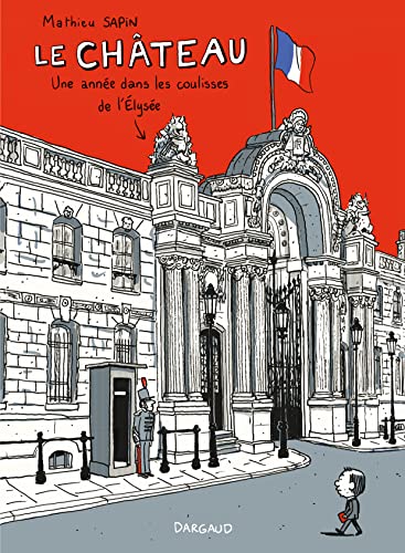 jaquette livre Le Château - Un An Dans Les Coulisses De L'elysée