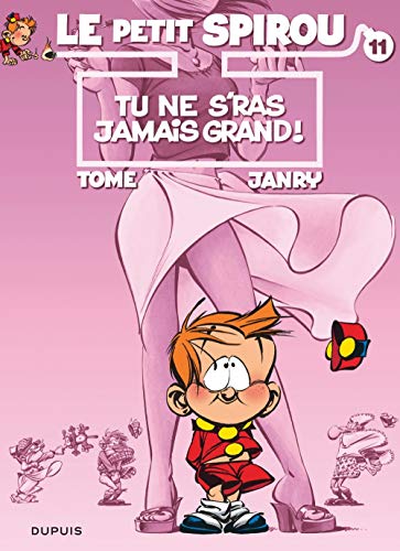 jaquette livre Le Petit Spirou Tome 11 - Tu Ne S'ras Jamais Grand