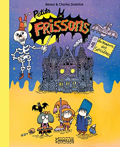 jaquette livre Petits Frissons Tome 1 - La Maison Des Sorcières