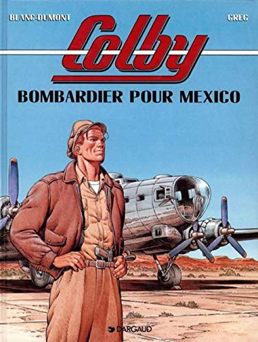 jaquette livre Colby Tome 3 - Bombardier Pour Mexico