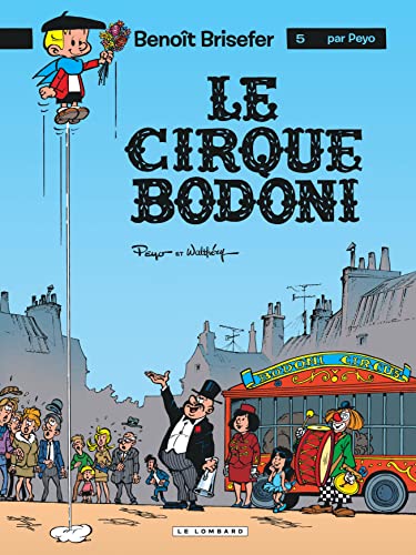 jaquette livre Benoît Brisefer Tome 5 - Le Cirque Bodoni