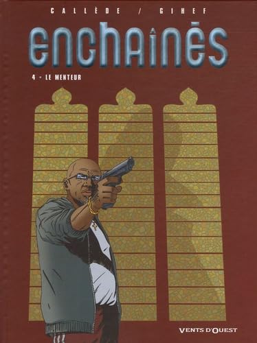 jaquette livre Enchaînés Tome 4 - Le Menteur