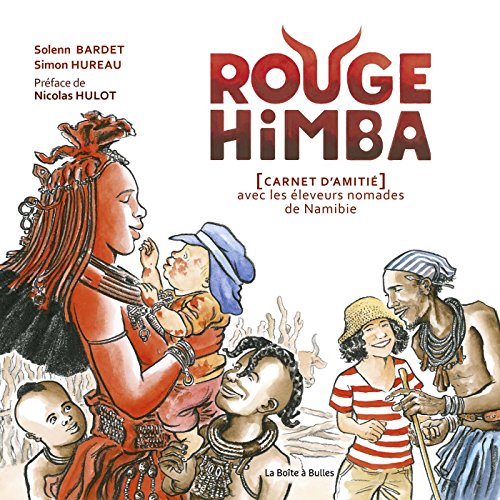 jaquette livre Rouge Himba - Carnet D'amitié Avec Les Éleveurs Nomades De Namibie