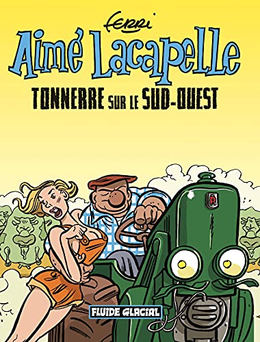 jaquette livre Aimé Lacapelle Tome 2 - Tonnerre Sur Le Sud-Ouest
