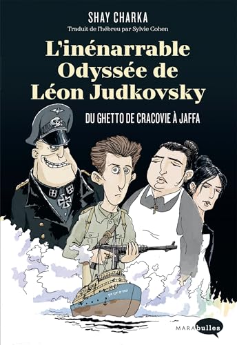 jaquette livre L'inénarrable Odyssée De Léon Judkovsky - Du Ghetto De Cracovie À Jaffa