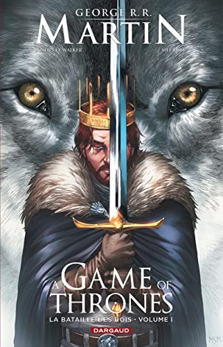 jaquette livre Le Trône De Fer (A Game Of Thrones) Saison 2 Tome 1 - La Bataille Des Rois