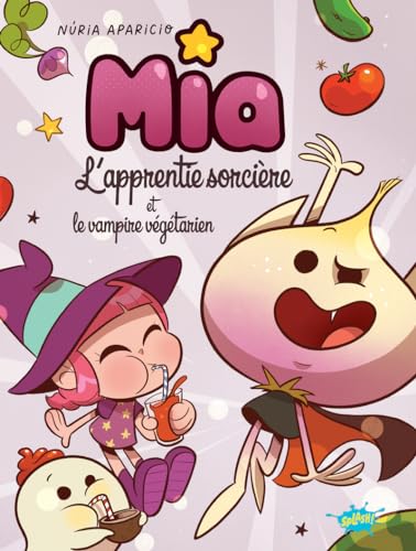 jaquette livre Mia L'apprentie Sorcière - Mia L'apprentie Sorcière Et Le Vampire Végétarien