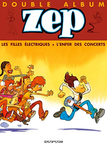 jaquette livre Zep Double Album : Les Filles Électriques Suivi De L'enfer Des Concerts
