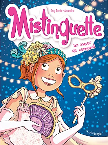 jaquette livre Mistinguette Tome 9 - Un Amour De Carnaval