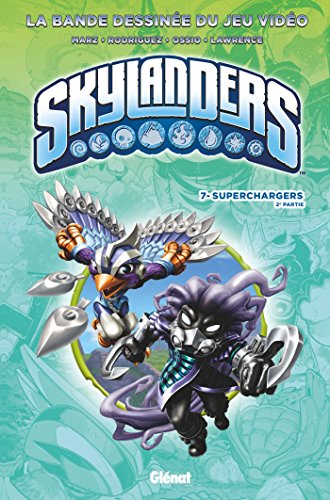 jaquette livre Skylanders Tome 7 - Superchargers - 2e Partie