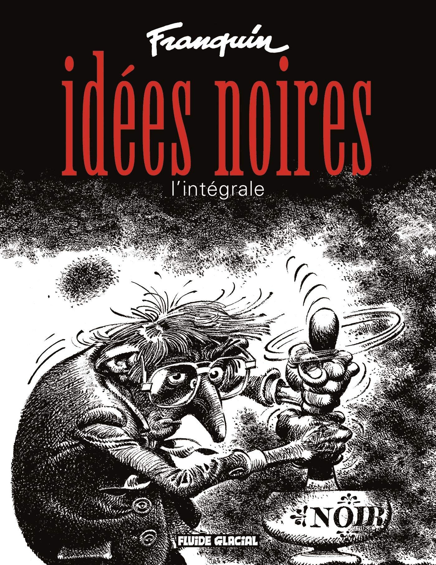 jaquette livre Idées noires : L'Intégrale