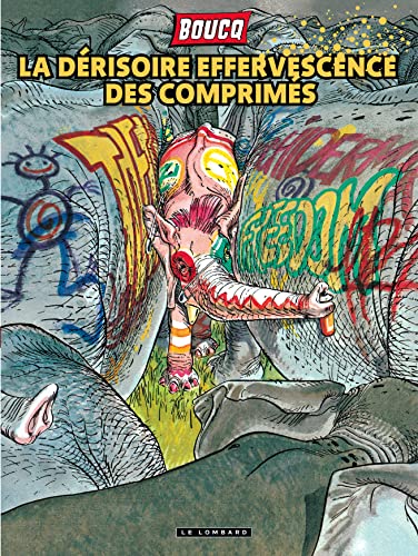 jaquette livre La Dérisoire Effervescence Des Comprimés