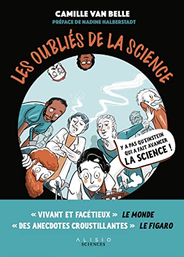 jaquette livre Les Oubliés De La Science - Derrière Chaque Grande Invention Se Cachent Des Scientifiques Injustement Évincés