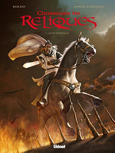 jaquette livre Chasseurs De Reliques Tome 2 - La Vie Éternelle