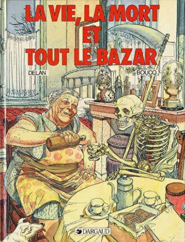 jaquette livre la vie, la mort et tout le bazar