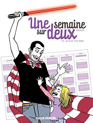 jaquette livre Une Semaine Sur Deux Tome 2 - Je Suis Ton Père
