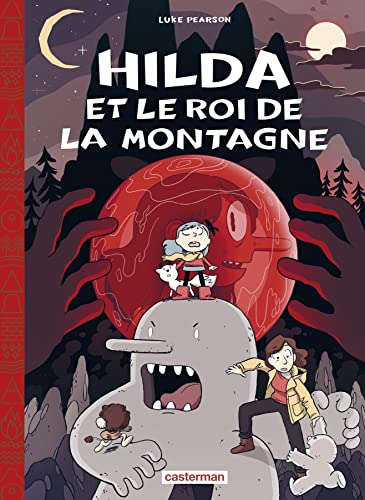 jaquette livre Hilda Tome 6 - Hilda Et Le Roi De La Montagne - Edition Toilée