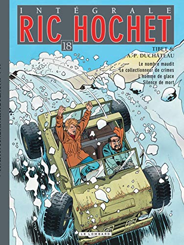 jaquette livre Ric Hochet L'intégrale Tome 18 - Le Nombre Maudit - Le Collectionneur De Crimes - L'homme De Glace - Silence De Mort
