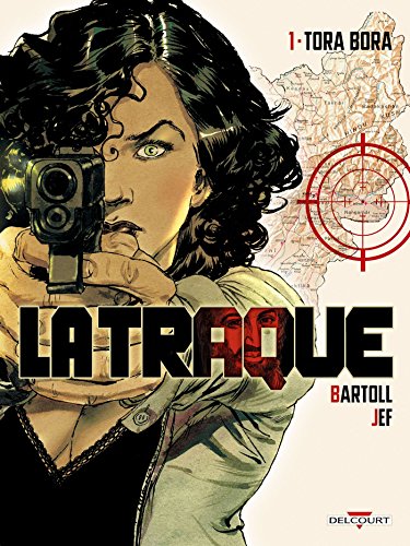 jaquette livre La Traque Tome 1 - Tora Bora
