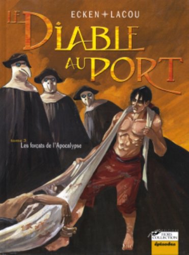 jaquette livre le diable au port Tome 3 les forçats de l'Apocalypse