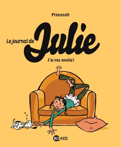 jaquette livre Le Journal De Julie Tome 2 - J'ai Pas Envie !