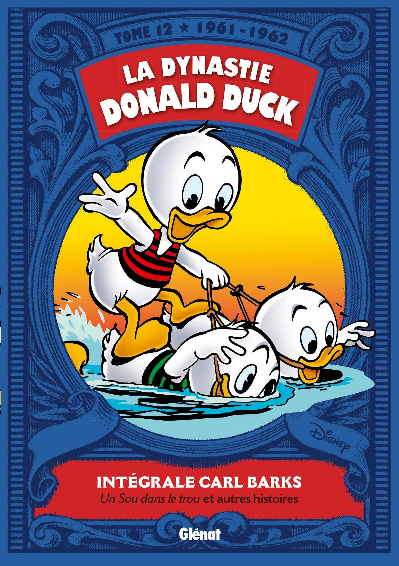 jaquette livre La dynastie Donald Duck, Tome 12 : Un sou dans le trou et autres histoires