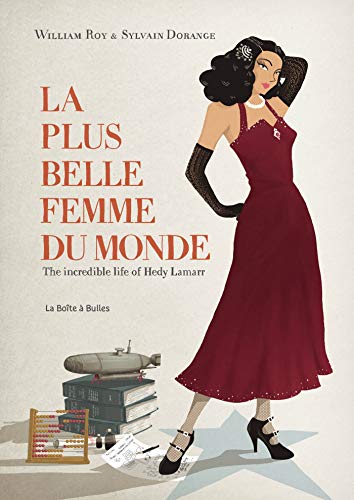 jaquette livre La Plus Belle Femme Du Monde - The Incredible Life Of Hedy Lamarr