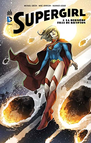 jaquette livre Supergirl Tome 1 - La Dernière Fille De Krypton