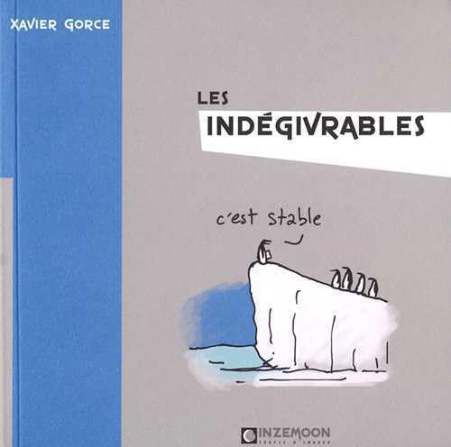jaquette livre Les Indégivrables Tome 1