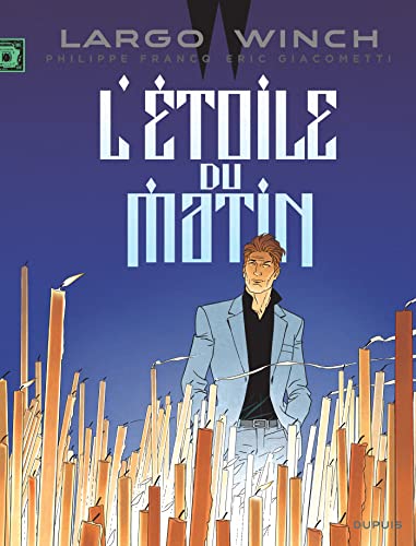 jaquette livre Largo Winch Tome 21 - L'étoile Du Matin - Edition Documentée