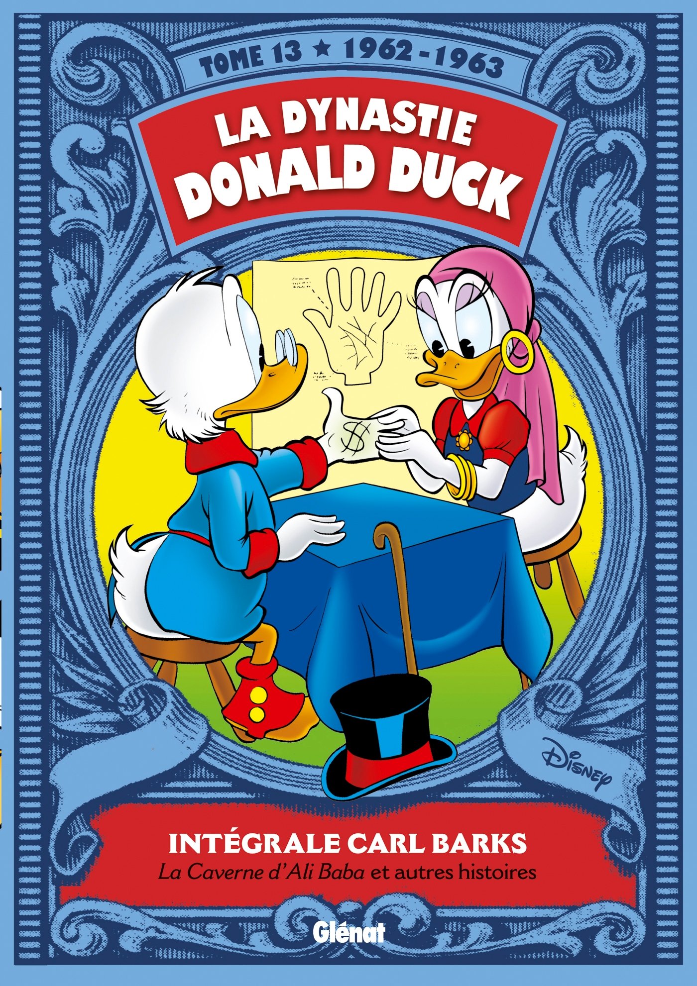 jaquette livre La Dynastie Donald Duck - Tome 13: 1962/1963 - La caverne d'Ali Baba et autres histoires