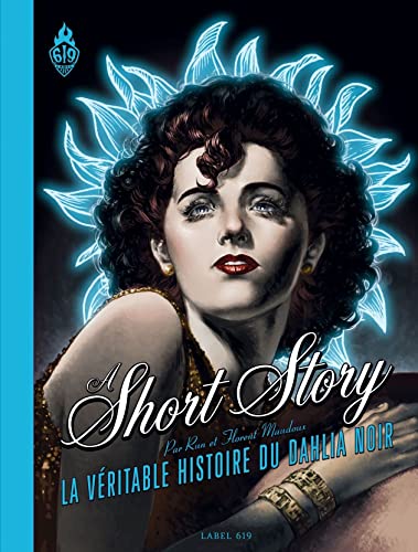 jaquette livre A Short Story - La Véritable Histoire Du Dahlia Noir