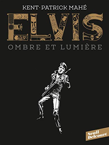 jaquette livre Elvis - Ombre Et Lumière