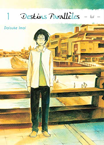 jaquette livre Destins Paralleles - Lui - Tome 1