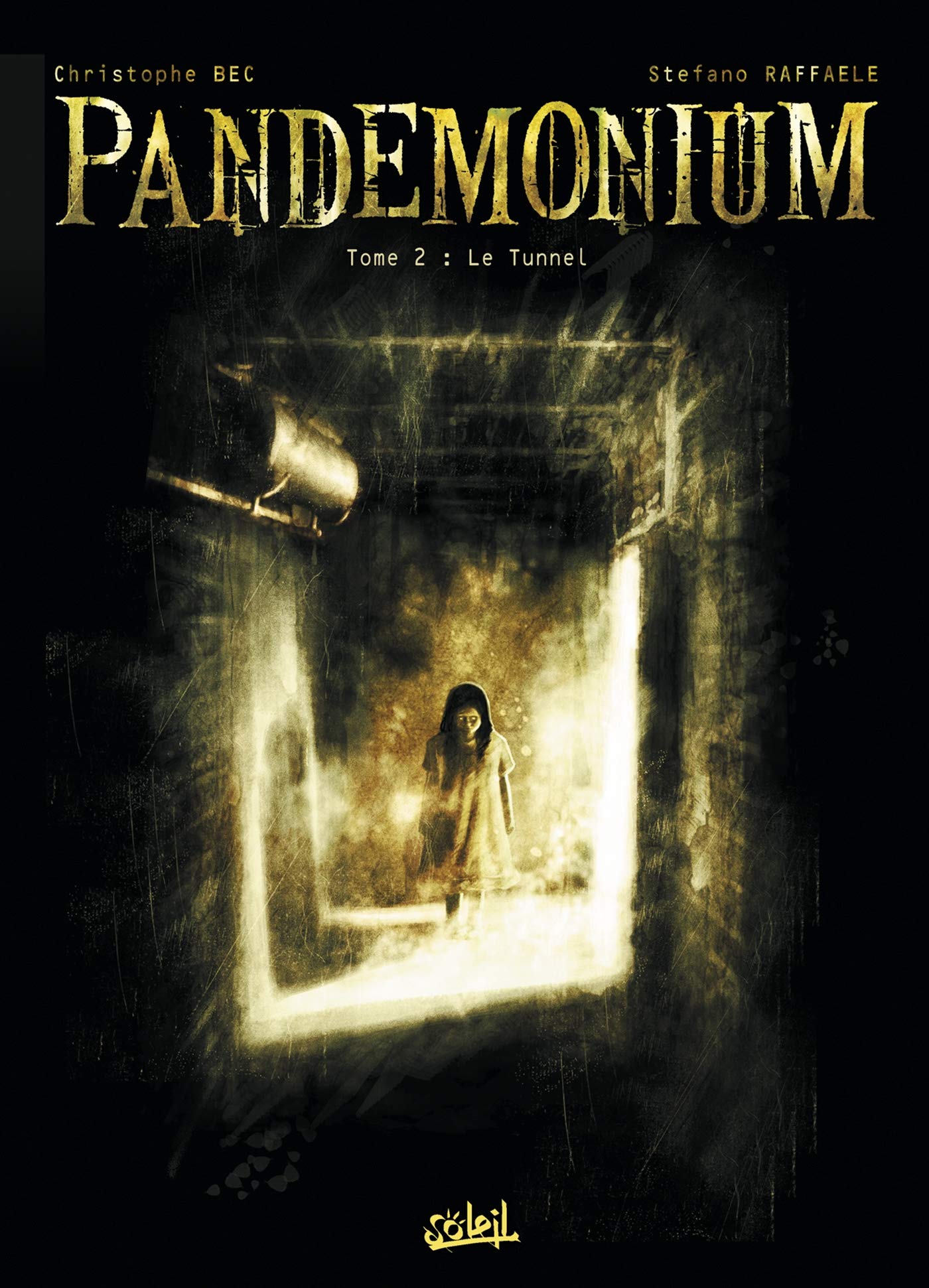 jaquette livre Pandemonium, Tome 2 : Le Tunnel