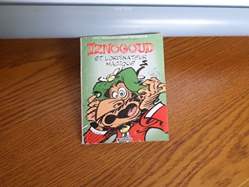 jaquette livre Iznogoud Tome 6 : Iznogoud Et L'ordinateur Magique