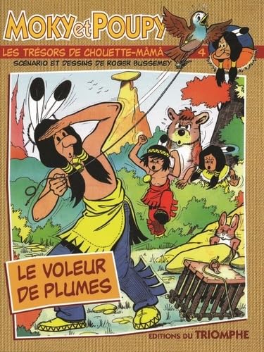 jaquette livre Moky Et Poupy Tome 4 - Les Trésors De Chouette-Mâmâ - Le Voleur De Plumes
