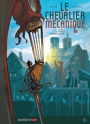jaquette livre Le Chevalier Mécanique Tome 1 - La Table D'émeraude
