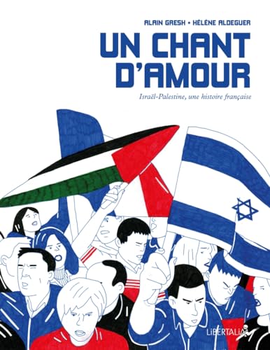 jaquette livre Un Chant D'amour - Israël-Palestine, Une Histoire Française